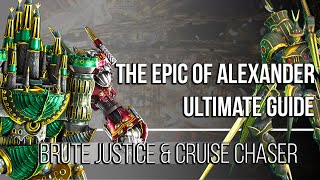 ☕ The Epic of Alexander Ultimate Guide TEA  Brute Justice amp Cruise Chaser [upl. by Anaya]