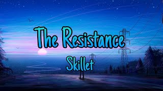 The Resistance  Skillet Lyrics [upl. by Harley]