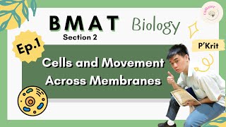 EP 110 ติว BMAT Biology  Cells amp Movement Across Membranes  RAdiator [upl. by Eirrem]