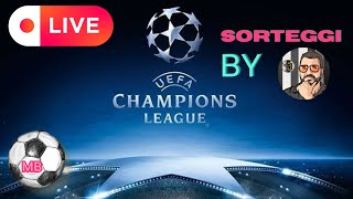 SORTEGGIO CHAMPIONS LEAGUE 🔴 Live reaction by MassiJ [upl. by Neri]