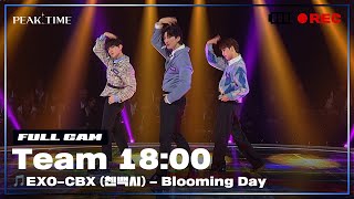 PiCK TIME🎥 in PEAK TIME 팀18시 의 서바이벌 라운드 풀캠  EXOCBX 첸백시  花요일 Blooming Day  피크타임 PEAK TIME [upl. by Aimet777]