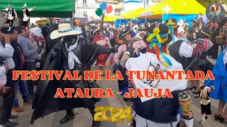 FESTIVAL DE LA TUNANTADA ATAURA 2024 [upl. by Lareena]