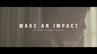 Make An Impact  Inspirational Video [upl. by Suh424]