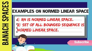 More examples on Normed linear space [upl. by Retxab494]