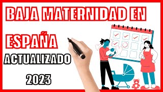 Baja MATERNIDAD en ESPAÑA 👩‍🍼 Actualizado 2024 ⚖ Abogada Laboral [upl. by Baggett618]