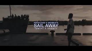 ISMUKI  SAIL AWAY FT SHANTY  Official music video 2020 [upl. by Greenquist]