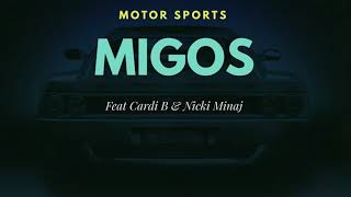 Migos Nicki Minaj Cardi B  MotorSport Audio [upl. by Walliw]