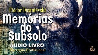 AUDIOBOOKCOMPLETO MEMÓRIAS DO SUBSOLO  Fiódor Dostoiévski [upl. by Hagile]