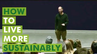 Robin Greenfield on How to Live More Sustainably [upl. by Sabina]