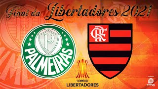 PALMEIRAS X FLAMENGO  27112021  FINAL DA LIBERTADORES [upl. by Mechling]