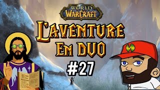 World of Warcraft FR  laventure en duo 27  Marais des chagrins et Temple englouti [upl. by Glory]