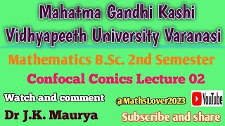 Lecture 02 BSc MathematicsGeometryConfocal Conics Properties of Confocal Conics [upl. by Mackenie901]