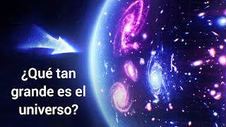 ¿QUE TAN GRANDE ES EL UNIVERSO ¡ Tamaño a escala [upl. by Letnahs615]