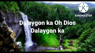 Dalaygon ka oh Dios Piano Cover [upl. by Garmaise884]