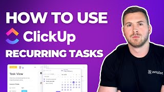 How to Use ClickUp Recurring Tasks [upl. by Enytsuj]