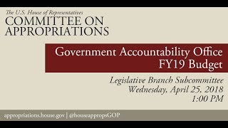 Hearing FY2019 Budget  US Government Accountability Office EventID108219 [upl. by Vandyke544]