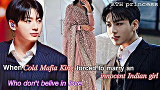 When Cold Mafia King is forced to marry an innocent Indian girl JK Indian oneshot [upl. by Eseyt878]