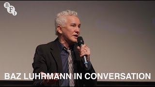 Baz Luhrmann in Conversation  BFI [upl. by Ahsenal]