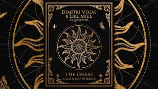 Dimitri Vegas amp Like Mike Vs Quintino  The Chase  KLAAS amp MATTN Remix [upl. by Adina]