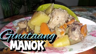 GINATAANG MANOK RECIPE  GINATAANG MANOK WITH CARROTS AND POTATO [upl. by Itsirk]