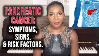 Pancreatic Cancer Symptoms Signs and Risk Factors 2020 [upl. by Nelleoj]