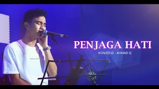 Penjaga Hati  Konjet Ft Wawan  Studio Session Cover Nadhif Basalamah [upl. by Roye]