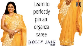 Learn to Perfectly Pin an Organza Saree  Dolly Jain Saree Draping [upl. by Schnur]