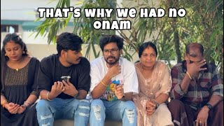 THAT’S WHY WE HAD NO ONAM [upl. by Inail318]