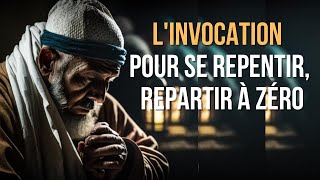 LINVOCATION POUR SE REPENTIR REPARTIR À ZÉRO  BOUSSENNA ABDELMONAIM [upl. by Alrrats]