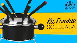 Kit Fondue 10 Peças Solecasa  HAVAN [upl. by Pinter]