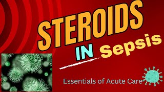 Steroids in Septic shock Based on 2024 guidelines [upl. by Chlores268]