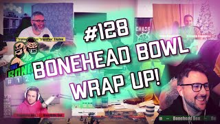 The Bonehead Podcast 128  Bonehead Bowl Wrap Up [upl. by Robena304]