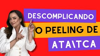 DESCOMPLICANDO O PEELING DE ATA [upl. by Elleiram]