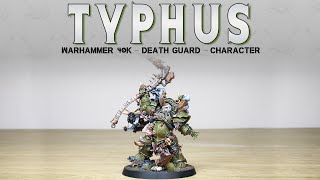 PAINTING SHOWCASE Death Guard Typhus Warhammer 40k 9th Painting [upl. by Hanway]