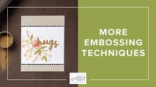 More Embossing Techniques with Stampin Up [upl. by Etsyrk467]