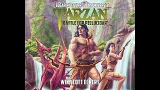 Edgar Rice Burroughs Podcast 16 Tarzan The Battle for Pellucidar Part 1 [upl. by Grannie]