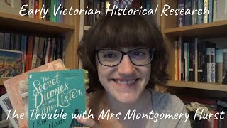 A Look at My Historical Research  The Trouble with Mrs Montgomery Hurst [upl. by Three301]