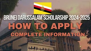 Brunei Darussalam Scholarship 20242025H ow to apply [upl. by Kroll]