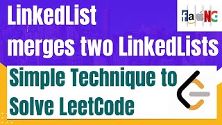 LinkedList merge two LinkedLists  Faangacademy [upl. by Aniri]