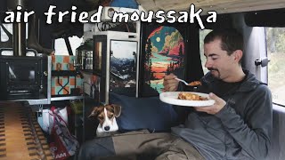 Van Life Adventures Way Up North  Air Fried Moussaka [upl. by Ettennahs]