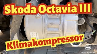 Skoda Octavia Klimakompressor wechseln tauschen [upl. by Noryt369]