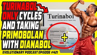 Evolutionary org Radio Episode 421 Turinabol only cycles and taking Primobolan with Dianabol [upl. by Lyndy]