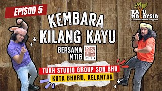 Kembara Kilang Kayu Bersama MTIB Episod 5 – Tuah Studio Group Sdn Bhd Kota Bharu Kelantan [upl. by Yadnil14]