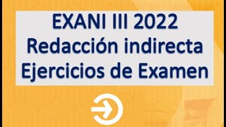 EXANI III 2022 Redacción Indirecta Gramática y reseña [upl. by Dorolisa399]