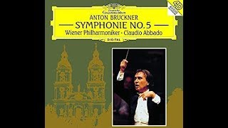 Bruckner quotSymphony No 5quot Claudio Abbado [upl. by Elegna]