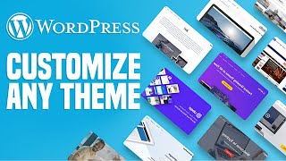 How To Customize Any WordPress Theme Without Coding  Simple Tutorial 2024 [upl. by Hetti]