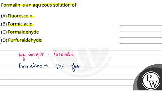 Formalin is an aqueous solution of [upl. by Gaby]