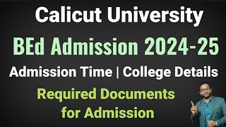 Calicut University  BEd Admission Details 2024  College List  Required Documents  Full Details [upl. by Alle655]