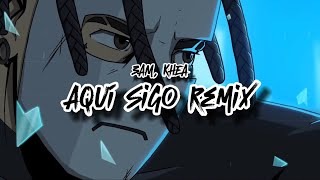 3AM KHEA  Aquí Sigo Remix  1 Hora [upl. by Hurlbut]