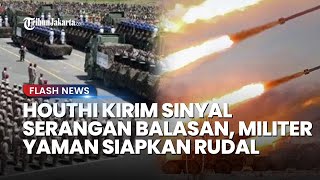 Houthi Kirim Sinyal Serangan Balasan Israel Sudah Buka Pintu Neraka Tentara Yaman Siap Menyerang [upl. by Atiuqaj]